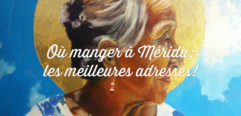 ou-manger-a-merida-yucatan