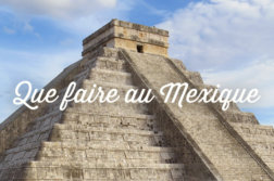 que-faire-au-mexique