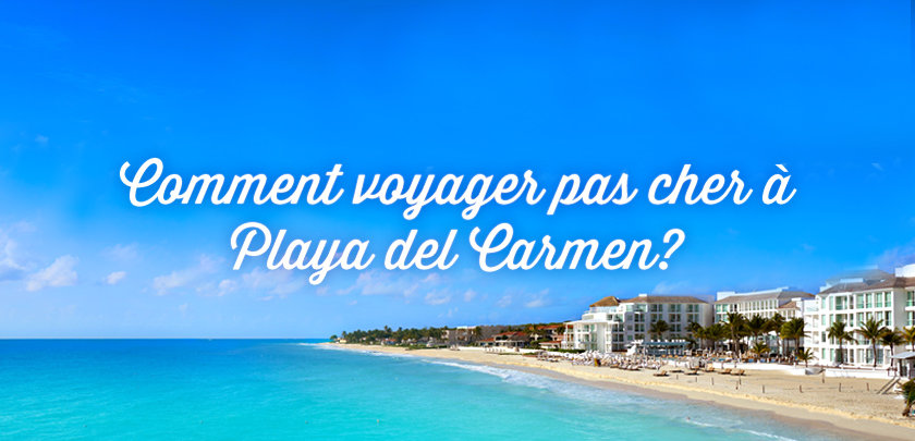 playa-del-carmen-pas-cher