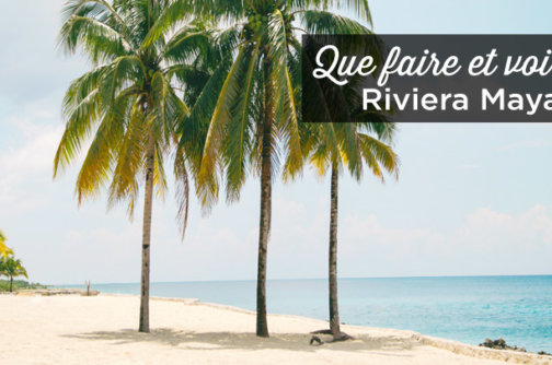 visiter-riviera-maya