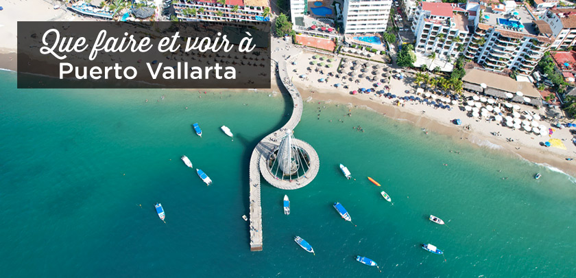 Visiter Puerto Vallarta: TOP 30 à Faire + Voir | Mexique 2023