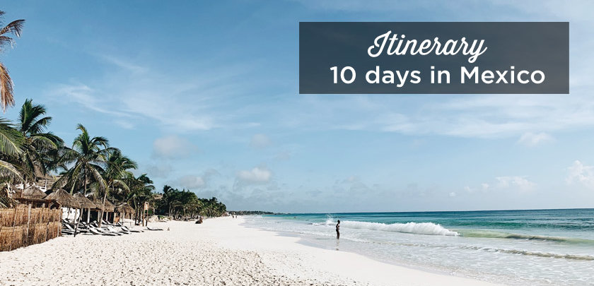 mexico-itinerary-10-days