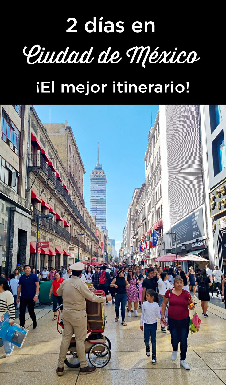 Ciudad México en 2 dias