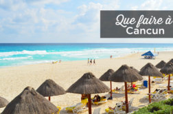 visiter cancun
