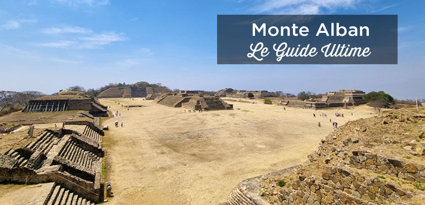 visiter monte alban