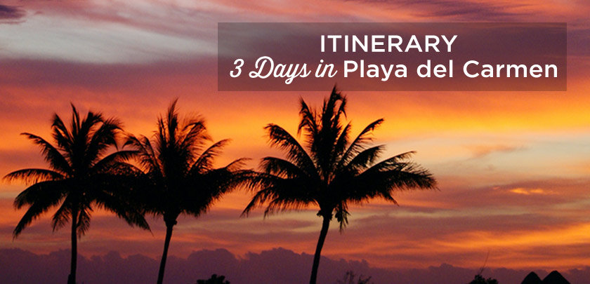 3 days in playa del carmen