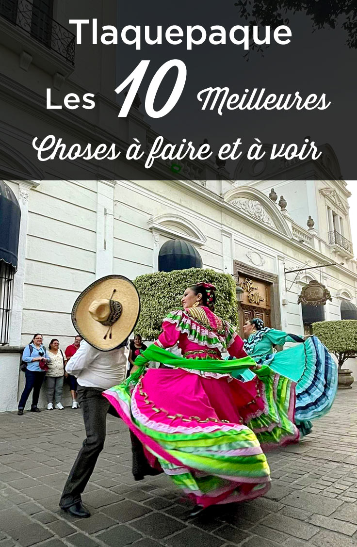 que faire et voir Tlaquepaque