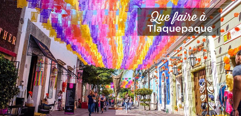 visiter Tlaquepaque