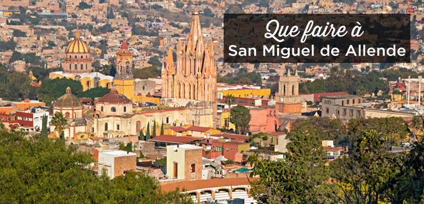 visiter san miguel de allende