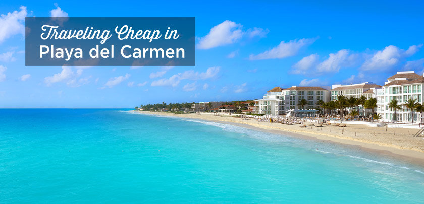 playa del carmen on a budget