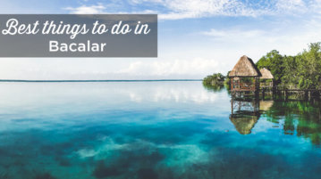 things to do bacalar