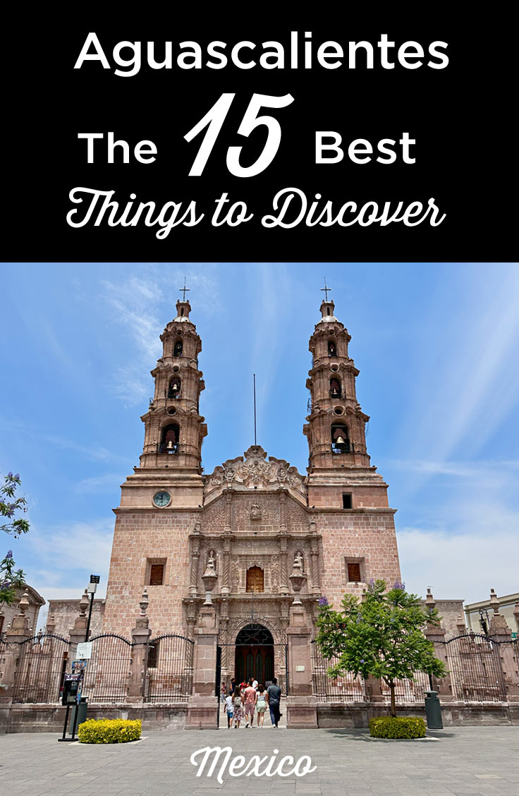 visit aguascalientes mexico