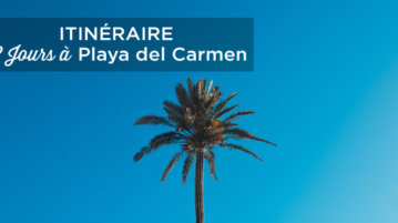 visiter Playa del Carmen en 2 jours