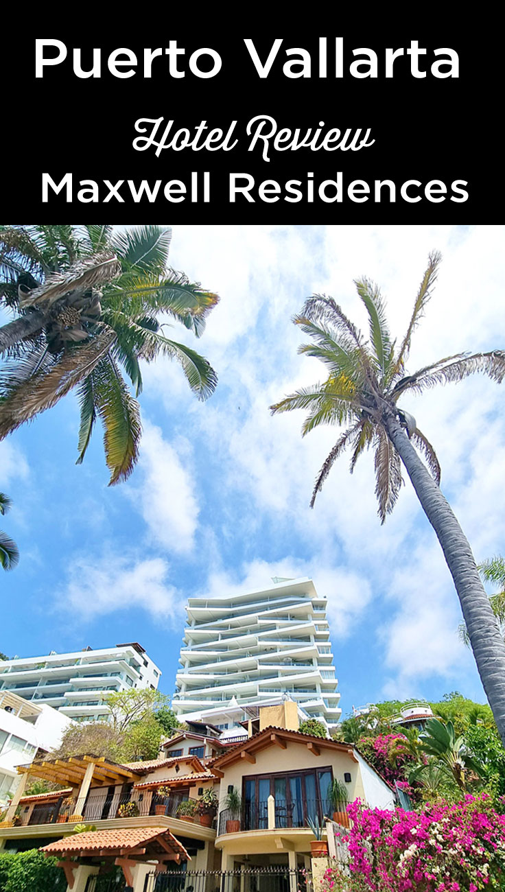 hotel review maxwell residences puerto vallarta