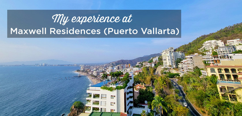 puerto vallarta hotel maxwell residences opinion