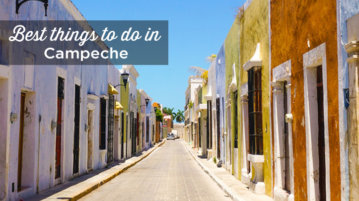 things to do Campeche
