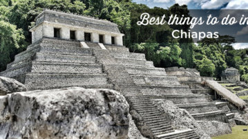 things to do Chiapas
