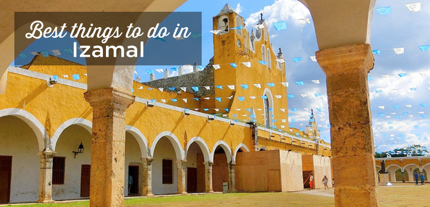 things to do Izamal