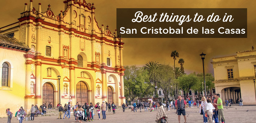 things to do san cristobal de las casas