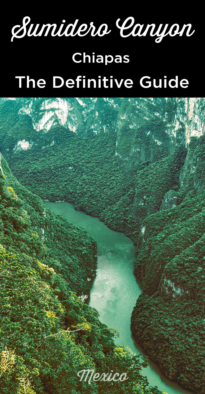 visit Sumidero Canyon Chiapas