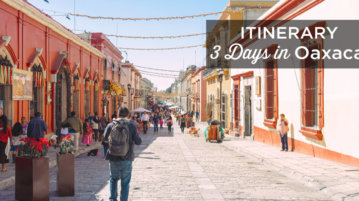 3 days in oaxaca