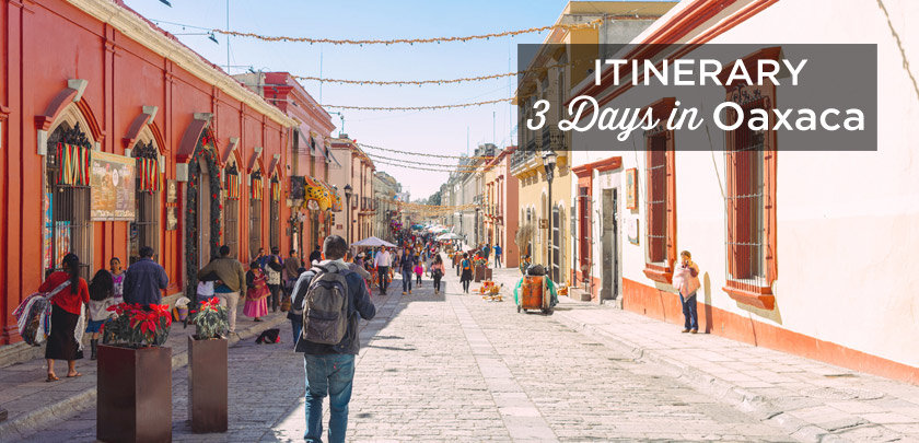 3 days in oaxaca