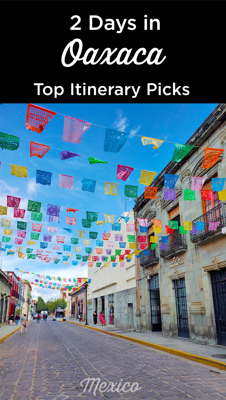 best places to visit in Oaxaca in 2 days