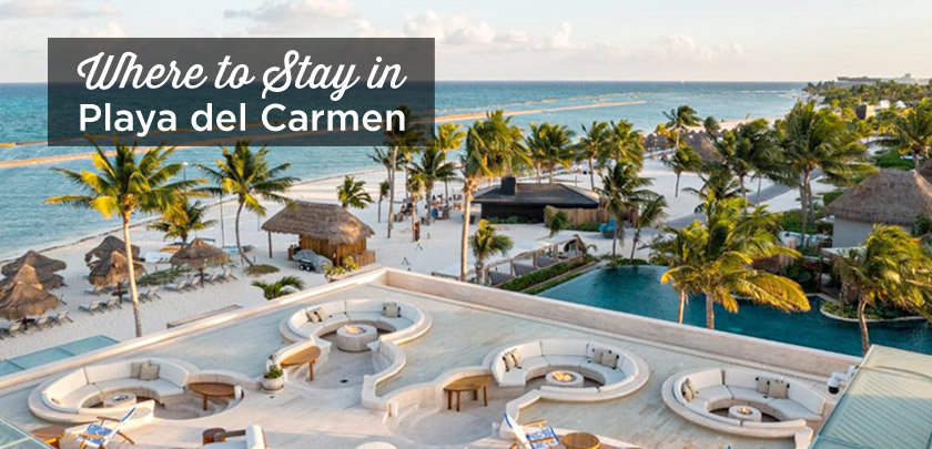 where to stay in Playa del Carmen