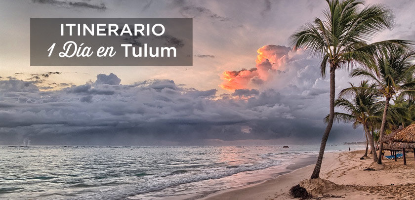 1 dia en Tulum