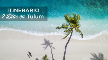 2 dias en tulum