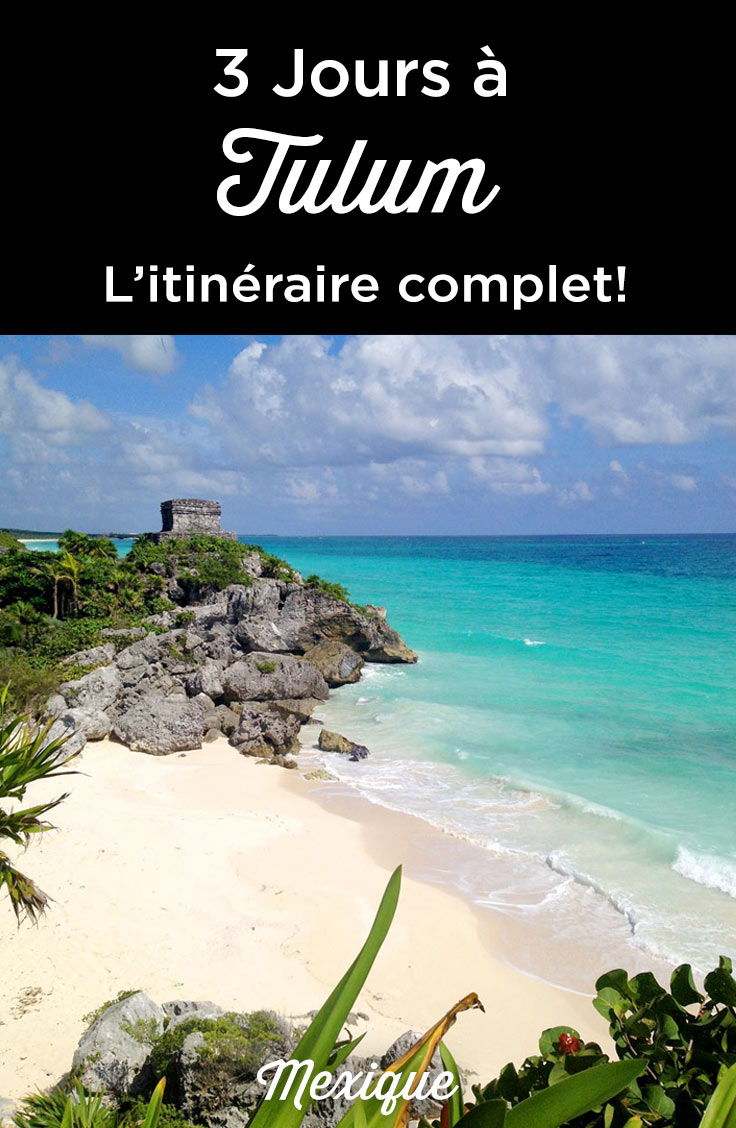 3 jours a Tulum