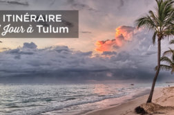 visiter Tulum en 1 jour
