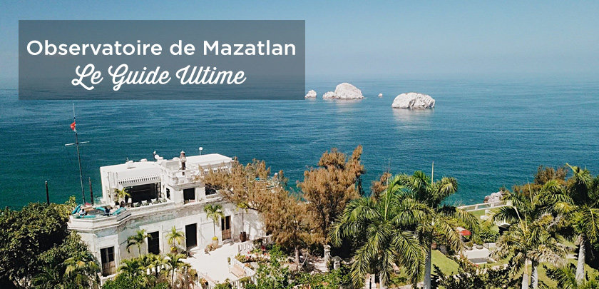 visiter observatoire de mazatlan