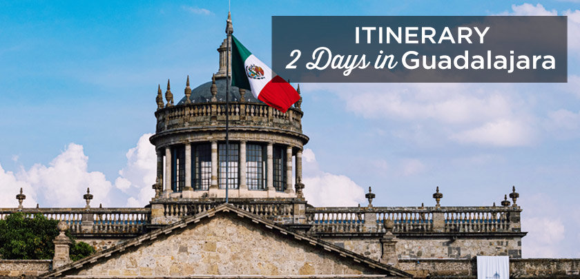 2 days in guadalajara