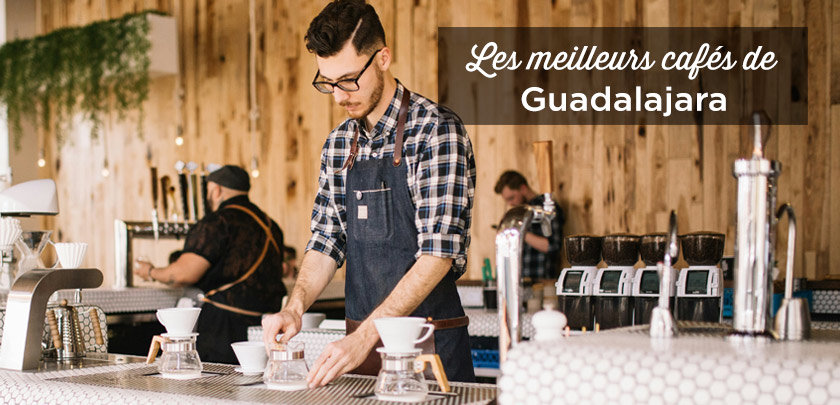 meilleurs cafés guadalajara