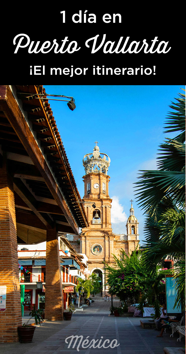 que ver en Puerto Vallarta en 1 dia