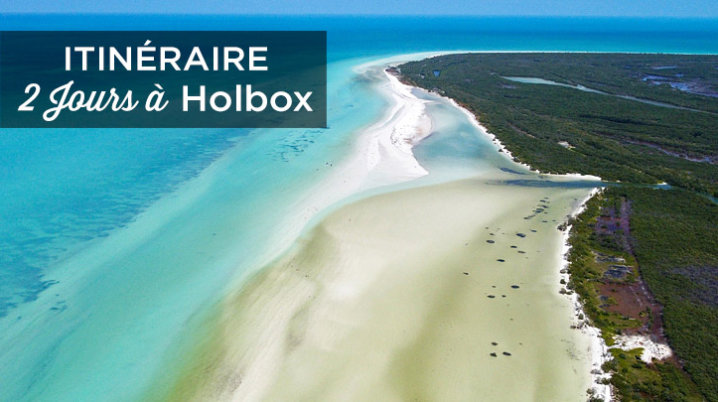 visiter holbox en 2 jours