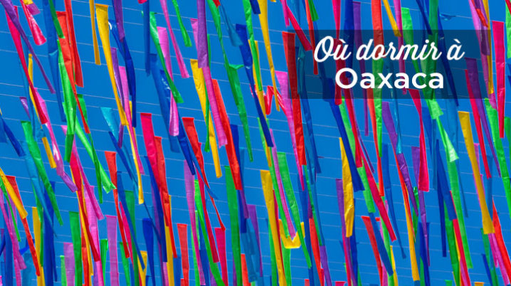 ou dormir a oaxaca
