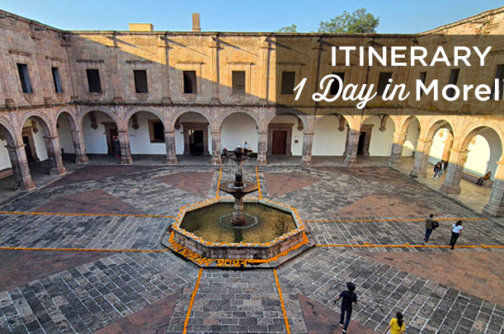 1 day in morelia michoacan
