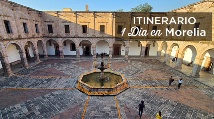 Qué ver en Morelia en un día