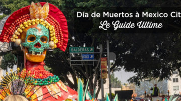 Que faire à Mexico pendant le Día de Muertos (Guide + Conseils) guide dia de muertos mexico city voyage