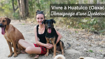 Vivre à Huatulco Oaxaca