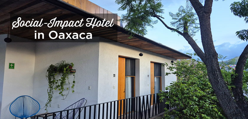 responsible hotel oaxaca hotel con corazon