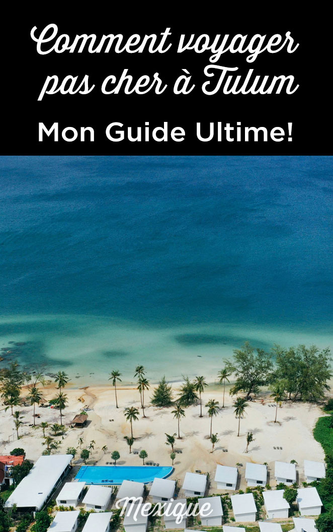 tulum petit budget conseils economiser