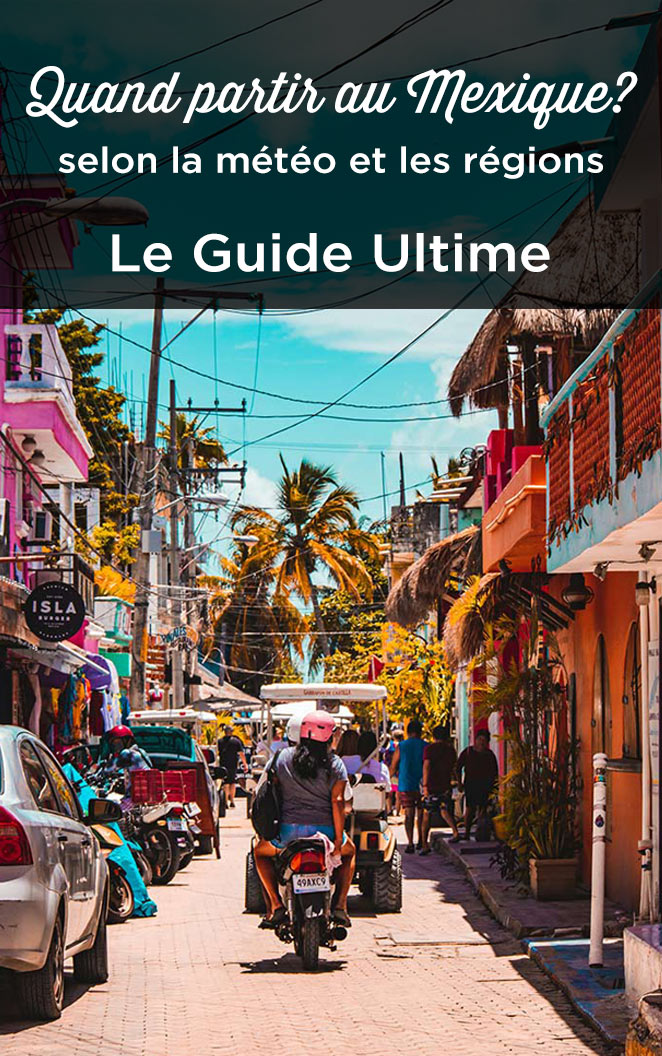 meilleure periode voyager mexique climat saisons