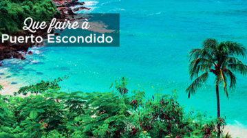 visiter puerto escondido oaxaca