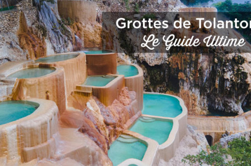 visiter tolantongo mexique