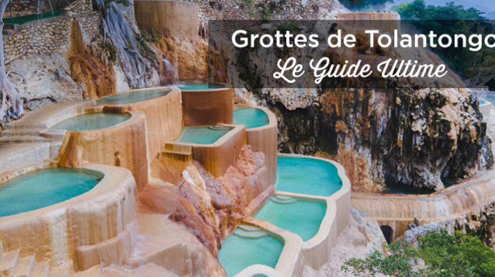 Grottes de Tolantongo (Mexique): Le Guide Ultime visiter tolantongo mexique