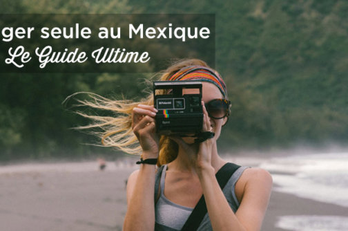 voyager seule mexique securite conseils