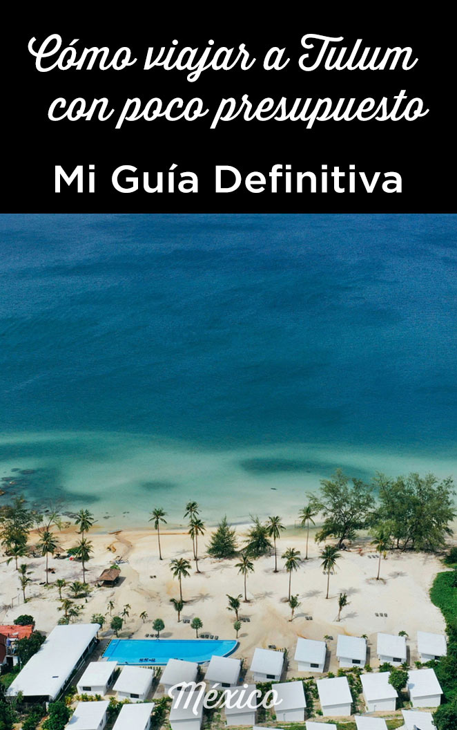 cheap tulum travel guide